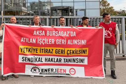 BURSA’DA AKSA GAZ İŞÇİLERİNE DESTEK: “SENDİKALI OLMAK HAKTIR”
